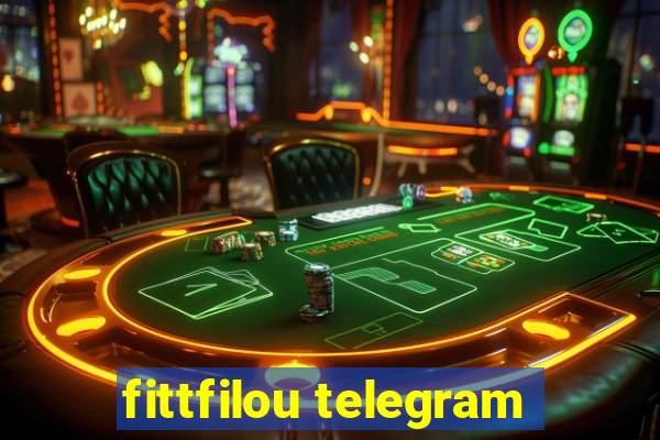 fittfilou telegram